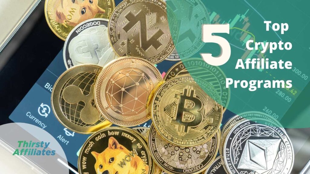 An image of cryptocurrency. Text reads "5 top crypto affiliate programs".